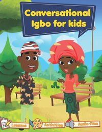 Cover image for Conversational Igbo for kids