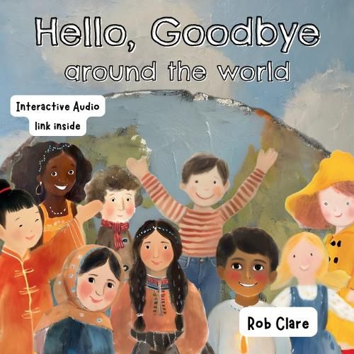 Cover image for Hello, Goodbye Around the World