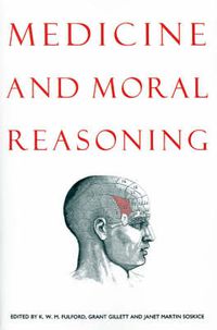 Cover image for Medicine and Moral Reasoning