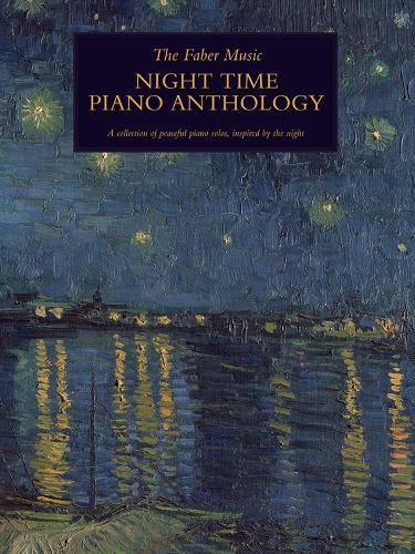 Cover image for The Faber Music Night Time Piano Anthology