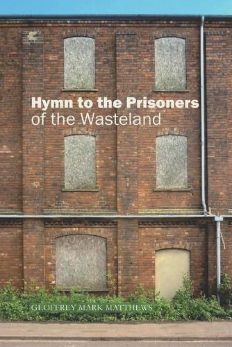 Hymn to the Prisoners of the Wasteland