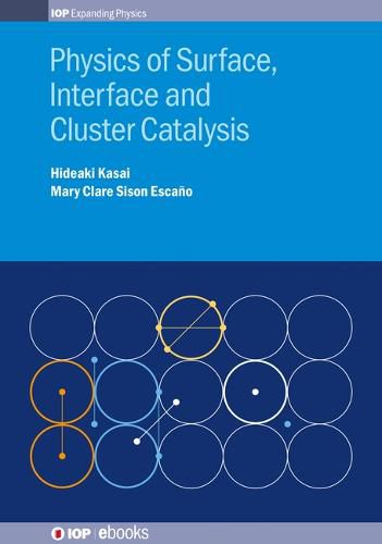 Cover image for Physics of Surface, Interface and Cluster Catalysis