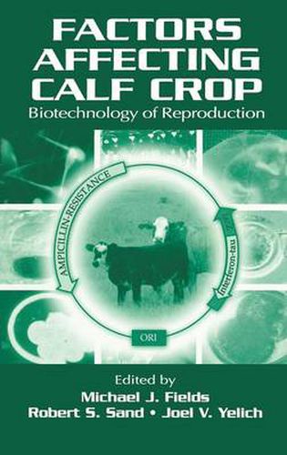 Cover image for Factors Affecting Calf Crop: Biotechnology of Reproduction