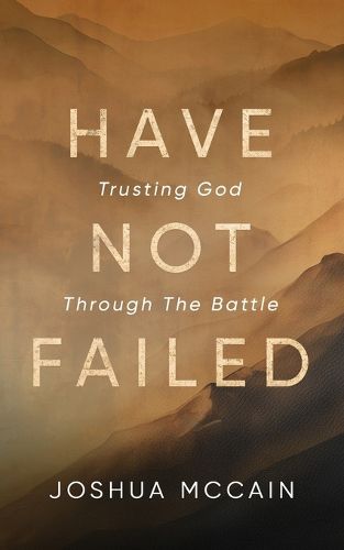 Cover image for Have Not Failed
