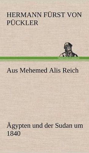 Cover image for Aus Mehemed Alis Reich