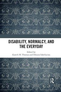 Cover image for Disability, Normalcy, and the Everyday