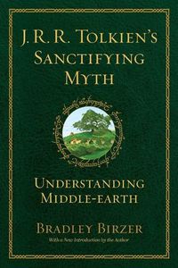Cover image for J.R.R. Tolkien's Sanctifying Myth