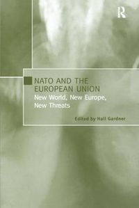 Cover image for NATO and the European Union: New World, New Europe, New Threats