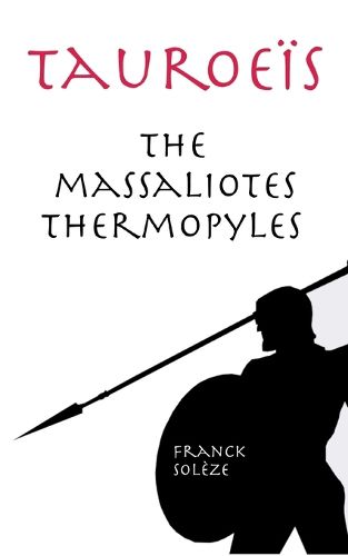 Cover image for Tauroeis the Massaliotes Thermopyles