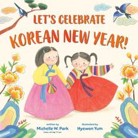 Cover image for Let's Celebrate Korean New Year!