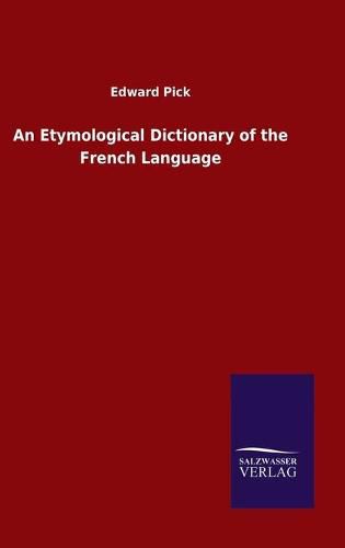 Cover image for An Etymological Dictionary of the French Language