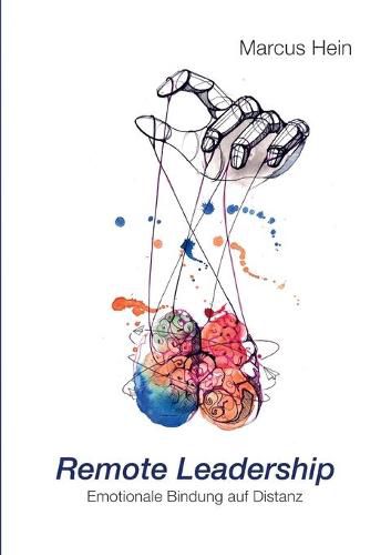 Cover image for Remote Leadership: Emotionale Bindung auf Distanz