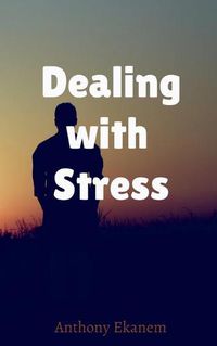 Cover image for Dealing with Stress