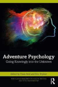 Cover image for Adventure Psychology: Going Knowingly into the Unknown