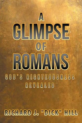 Cover image for A Glimpse of Romans: God's Righteousness Revealed