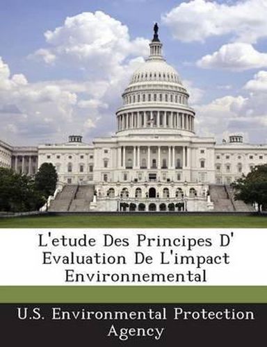 Cover image for L'Etude Des Principes D' Evaluation de L'Impact Environnemental