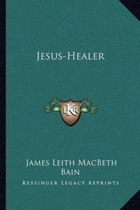 Cover image for Jesus-Healer