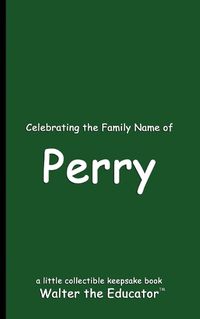 Cover image for Celebrating the Family Name of Perry