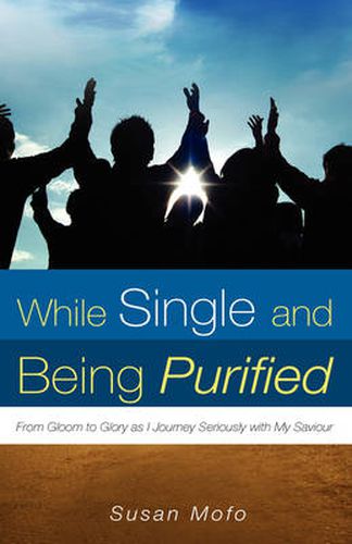 Cover image for While Single and Being Purified