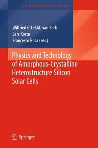 Cover image for Physics and Technology of Amorphous-Crystalline Heterostructure Silicon Solar Cells