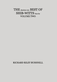 Cover image for THE absolute very BEST OF SHIB-WITTS thus far VOLUME TWO