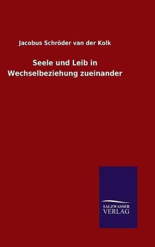 Cover image for Seele und Leib in Wechselbeziehung zueinander