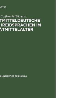 Cover image for Ostmitteldeutsche Schreibsprachen Im Spatmittelalter