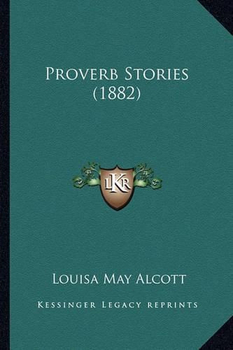 Cover image for Proverb Stories (1882) Proverb Stories (1882)