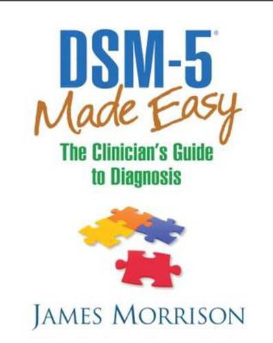 Cover image for DSM-5 (R) Made Easy: The Clinician's Guide to Diagnosis