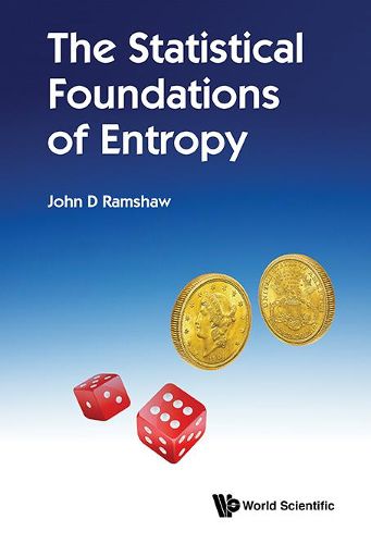 Cover image for Statistical Foundations Of Entropy, The