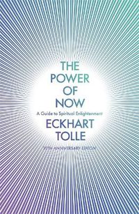 Cover image for The Power of Now: (20th Anniversary Edition)