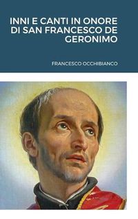 Cover image for Inni E Canti in Onore Di San Francesco de Geronimo