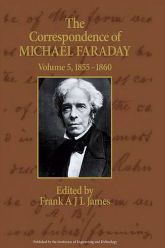 The Correspondence of Michael Faraday: 1855-1860