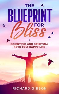 Cover image for The Blueprint For Bliss