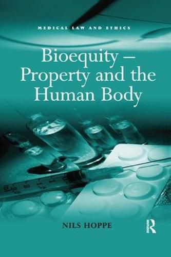 Cover image for Bioequity - Property and the Human Body