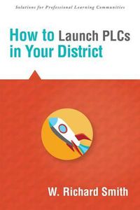 Cover image for How to Launch Plcs in Your District