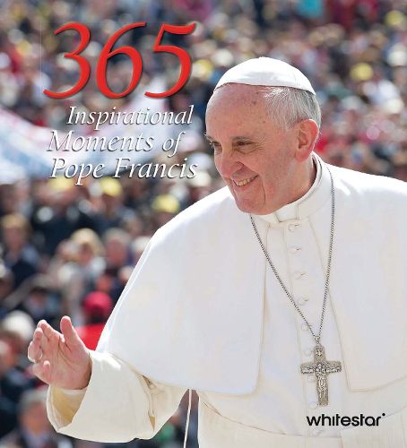 Cover image for 365 Inspirational Moments of Pope Francis