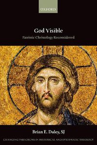 Cover image for God Visible: Patristic Christology Reconsidered