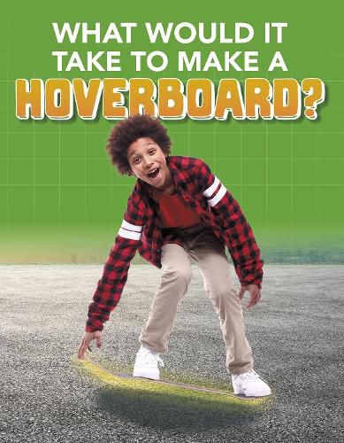 Cover image for What Would it Take to Build a Hoverboard?