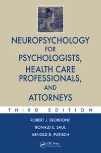 Cover image for Neuropsychology for Psychologists, Health Care Professionals, and Attorneys