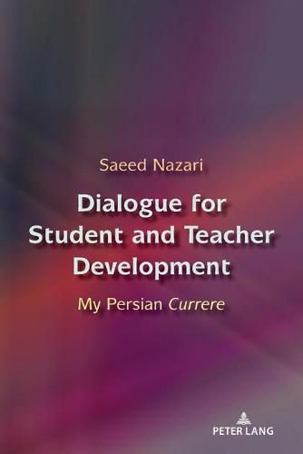 Dialogue for Student and Teacher Development: My Persian Currere