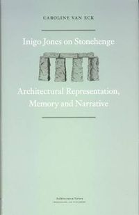 Cover image for Inigo Jones on Stonehenge: Architectural Representation, Memory and Narrative