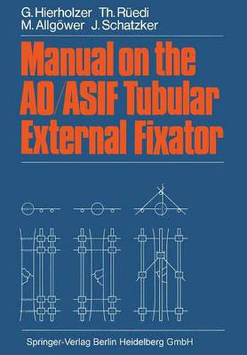 Cover image for Manual on the AO/ASIF Tubular External Fixator