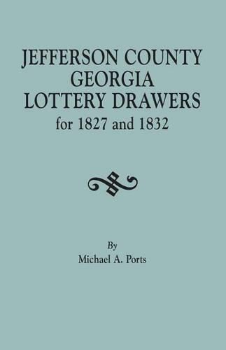 Jefferson County, Georgia, Lottery Drawers for 1827 and 1832