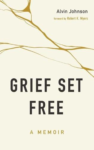 Grief Set Free: A Memoir