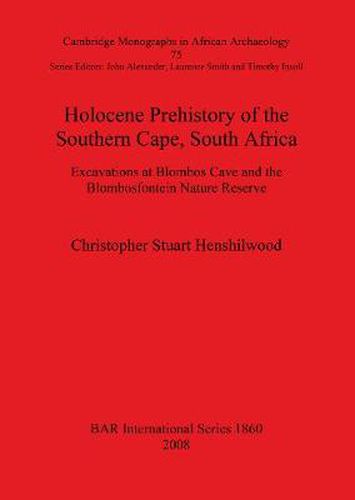 Cover image for Holocene Prehistory of the Southern Cape South Africa: Excavations at Blombos Cave and the Blombosfontein Nature Reserve