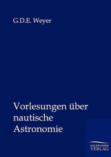 Cover image for Vorlesungen uber nautische Astronomie