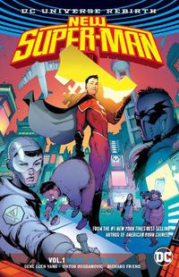 Cover image for New Super-Man Vol. 1: Made In China (Rebirth)