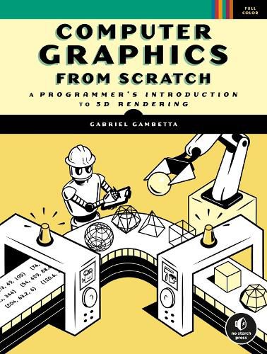 Computer Graphics From Scratch: A Programmer's Introduction to 3D Rendering