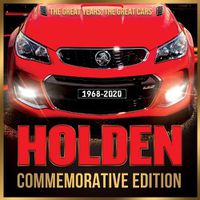 Cover image for Holden Commemorative Edition: The Great Years, the Great Cars 1968-2020